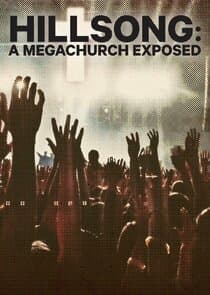 Hillsong: A Megachurch Exposed thumbnail