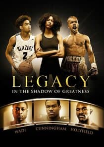 Legacy: In the Shadow of Greatness thumbnail
