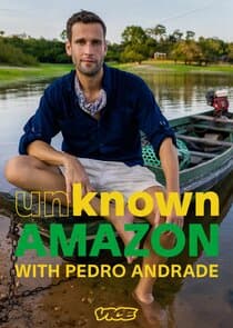 Unknown Amazon with Pedro Andrade thumbnail