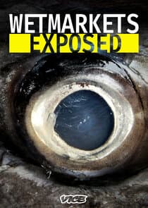 Wet Markets Exposed thumbnail