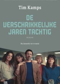 De Verschrikkelijke Jaren Tachtig thumbnail