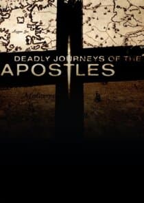 Deadly Journeys of the Apostles thumbnail
