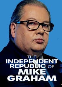 The Independent Republic of Mike Graham thumbnail