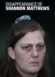 The Disappearance of Shannon Matthews thumbnail