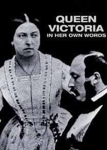 Queen Victoria: In Her Own Words thumbnail
