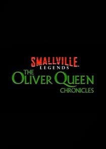 The Oliver Queen Chronicles thumbnail