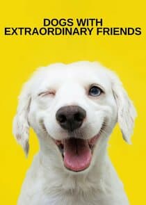 Dogs with Extraordinary Friends thumbnail