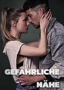 Gefährliche Nähe thumbnail