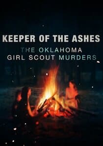 Keeper of the Ashes: The Oklahoma Girl Scout Murders thumbnail