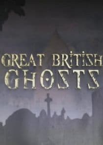 Great British Ghosts thumbnail