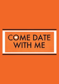 Come Date with Me thumbnail
