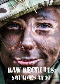 Raw Recruits: Squaddies at 16 thumbnail