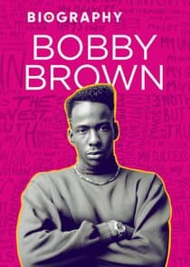 Biography: Bobby Brown thumbnail