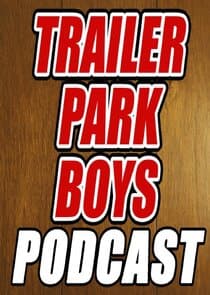 Trailer Park Boys Podcast thumbnail