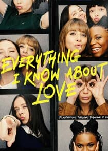 Everything I Know About Love thumbnail