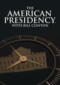 The American Presidency with Bill Clinton thumbnail