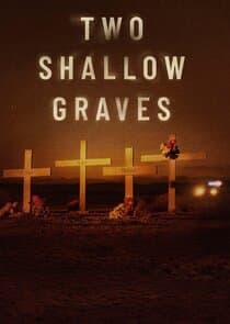 Two Shallow Graves: The McStay Family Murders thumbnail