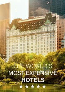 The World's Most Expensive Hotels thumbnail