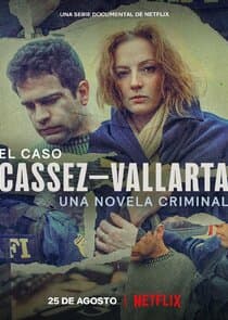 El Caso Cassez-Vallarta: Una Novela Criminal thumbnail
