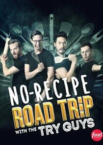 No-Recipe Road Trip with the Try Guys thumbnail