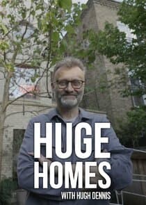Huge Homes with Hugh Dennis thumbnail