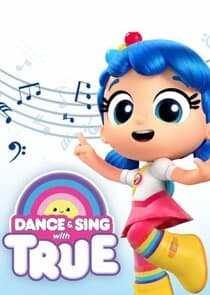 Dance & Sing with True thumbnail
