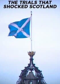 The Trials That Shocked Scotland thumbnail