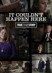 True Crime Story: It Couldn't Happen Here thumbnail