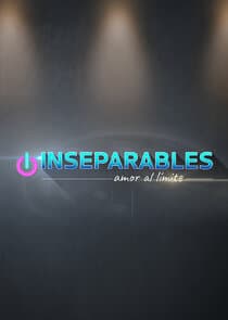 Inseparables: Amor al límite thumbnail