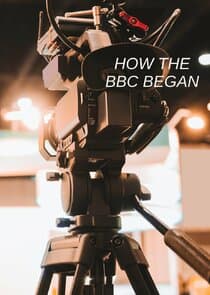 How the BBC Began thumbnail