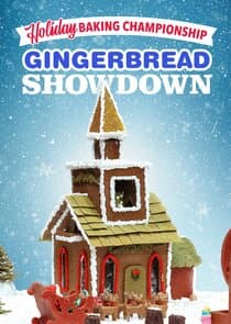Holiday Baking Championship: Gingerbread Showdown thumbnail