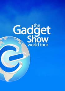 The Gadget Show: World Tour thumbnail