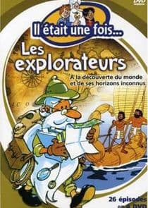 Il était une fois... les Explorateurs thumbnail