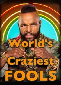 World's Craziest Fools thumbnail