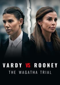Vardy vs Rooney: The Wagatha Trial thumbnail
