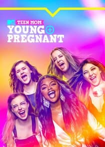 Teen Mom: Young + Pregnant thumbnail