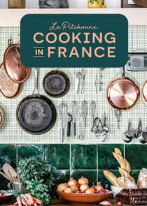 La Pitchoune: Cooking in France thumbnail
