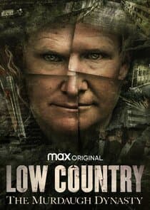 Low Country: The Murdaugh Dynasty thumbnail