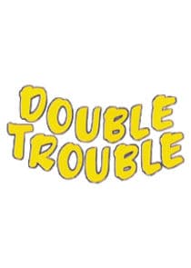 Double Trouble thumbnail