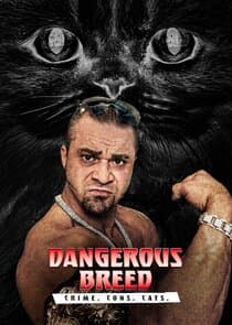 Dangerous Breed: Crime. Cons. Cats. thumbnail