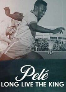 Pelé: Long Live the King thumbnail