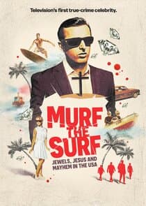 Murf the Surf: Jewels, Jesus, and Mayhem in the USA thumbnail