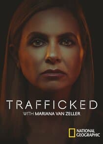 Trafficked with Mariana van Zeller thumbnail
