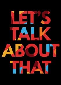 Let's Talk About That thumbnail