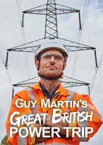 Guy Martin's Great British Power Trip thumbnail