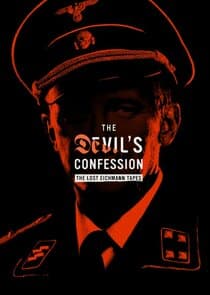 The Devil's Confession: The Lost Eichmann Tapes thumbnail