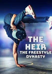 The Heir: The Freestyle Dynasty thumbnail