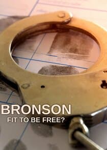 Bronson: Fit to Be Free? thumbnail