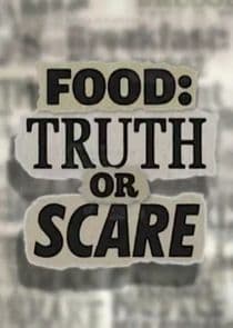 Food: Truth or Scare thumbnail