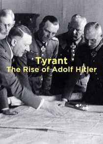 Tyrant: The Rise of Adolf Hitler thumbnail